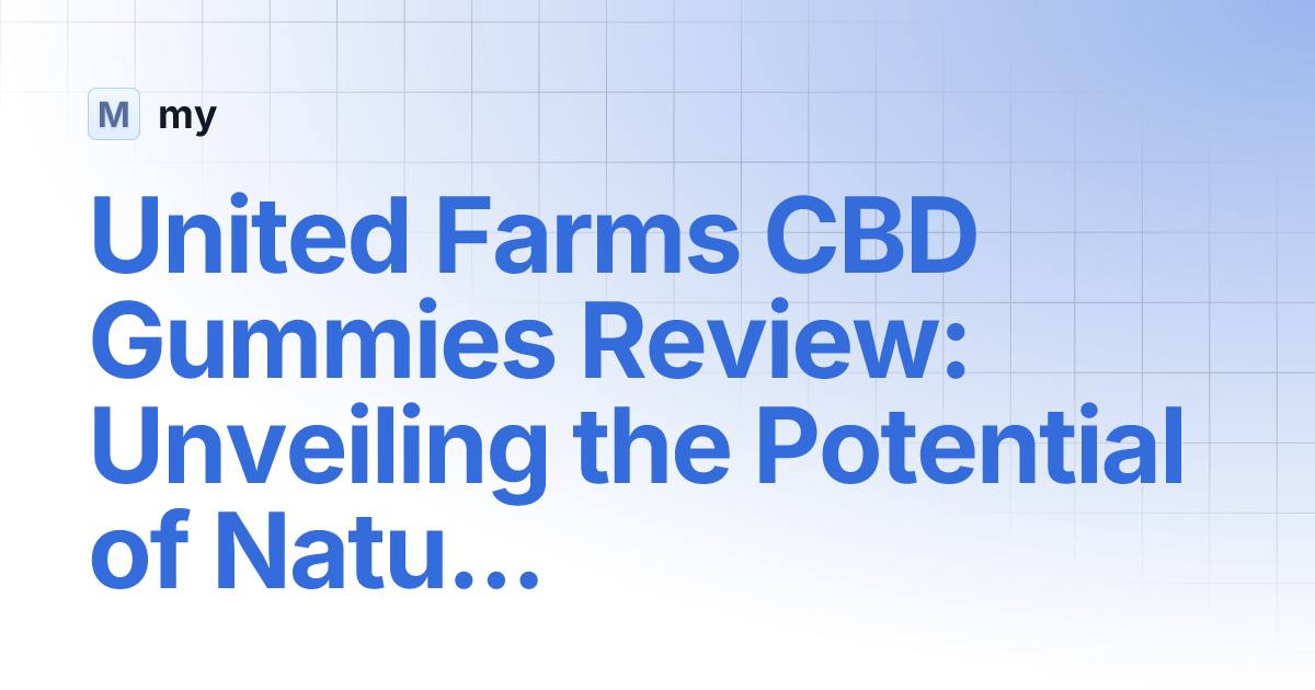 unitedfarmscbdgummies.gitbook.io